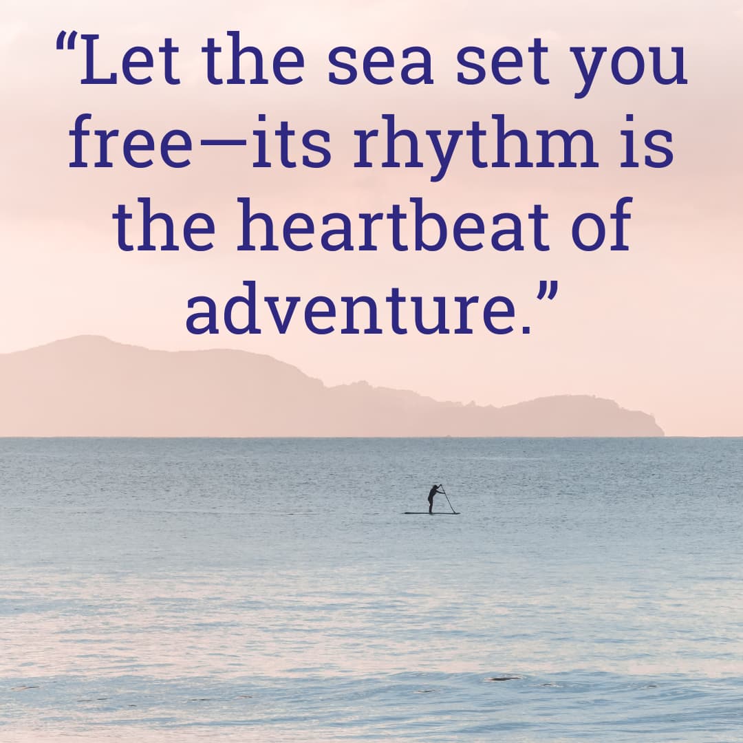 View of the ocean with an ocean quote
